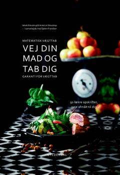 Vej din mad og tab dig : matematisk vægttab : garanti for vægttab