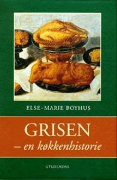 Grisen : en køkkenhistorie
