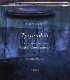 Tystnaden : en fortælling om Ingvar Cronhammar