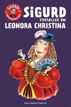 Sigurd fortæller om Leonora Christina
