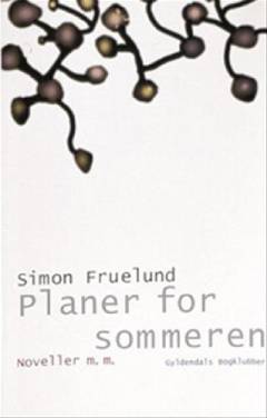 Planer for sommeren : noveller m.m.