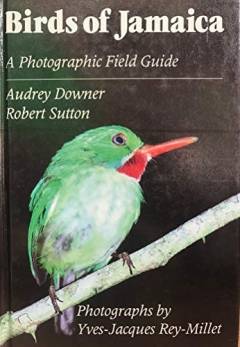 Birds of Jamaica : a photographic field guide