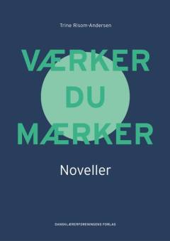Værker du mærker - noveller