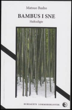 Bambus i sne : haiku