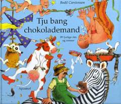 Tju bang chokolademand : 89 lystige rim og remser