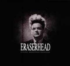 Eraserhead : original soundtrack recording