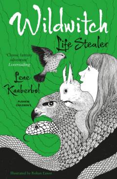 Wildwitch. Bind 3 : Life Stealer