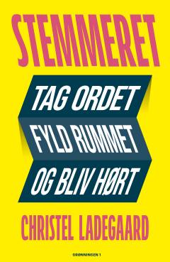 Stemmeret : tag ordet, fyld rummet og bliv hørt