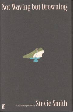 Not waving but drowning : and other poems