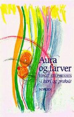 Aura og farver : i teori og praksis