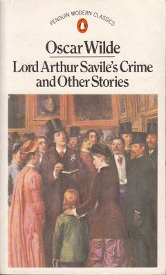 Lord Arthur Savile's crime and other stories