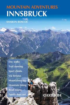 Innsbruck mountain adventures : summer routes for a multi-activity holiday around the capital of Austria's Tirol