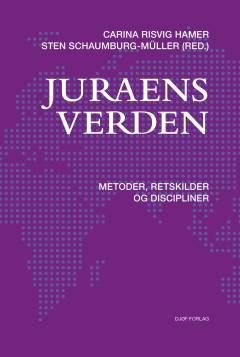 Juraens verden : metoder, retskilder og discipliner