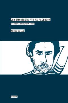 Den smarteste fyr på Facebook : statusopdateringer fra Syrien