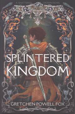 Splintered kingdom