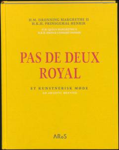 Pas de deux royal : et kunstnerisk møde