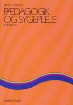 Pædagogik og sygepleje : temabog