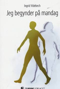 Jeg begynder på mandag