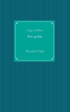 Rim og ikke : blandede digte