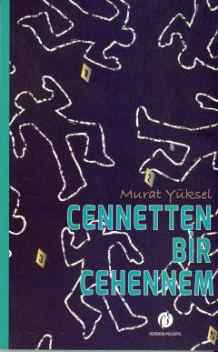 Cennetten bir cehennem