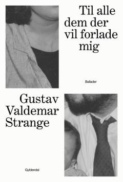 Til alle dem der vil forlade mig : ballader