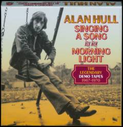 Singing a song in the morning light : the legendary demo tapes 1967-1970