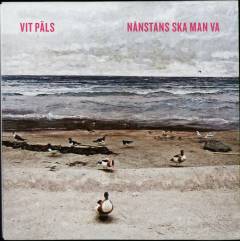 Nånstans ska man va