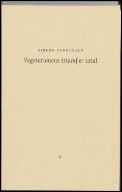 Vegetationens triumf er total