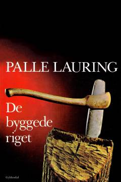De byggede riget : dansk oldtids historie