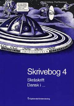 Skrivebog 4 : dansk i -. Skråskrift