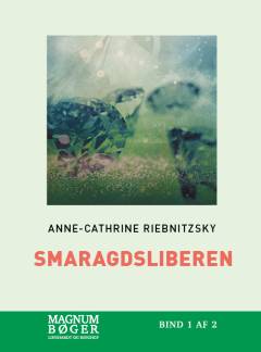 Smaragdsliberen. Bind 1 (Stor skrift)