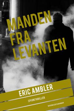 Manden fra Levanten : spændingsroman