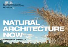 Natural architecture now : new projects from outside the boundaries of design