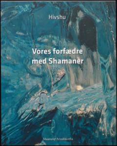 Vores forfædre med shamaner