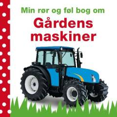 Min rør og føl bog om gårdens maskiner
