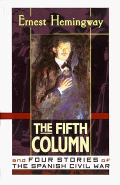 The fifth column and four stories of the Spanish civil war