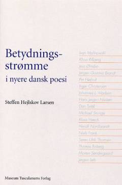 Betydningsstrømme i nyere dansk poesi