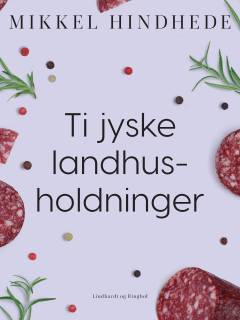 10 jyske Landhusholdninger : finske Bønders Kost : ny tyske Ernæringsundersøgelser