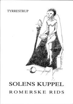 Solens kuppel : neopostmodernistiske romerrids