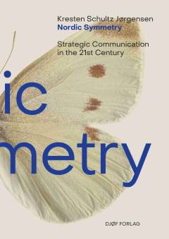 Nordic symmetry : strategic communication in the 21st century