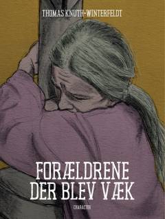 Forældrene der blev væk