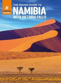 The rough guide to Namibia with Victoria Falls