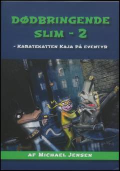 Dødbringende slim. Bind 2