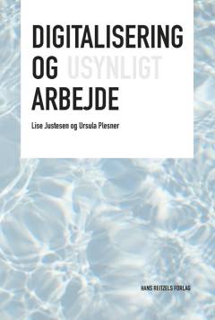 Digitalisering og usynligt arbejde