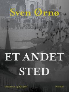 Et andet sted : noveller