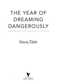 The year of dreaming dangerously