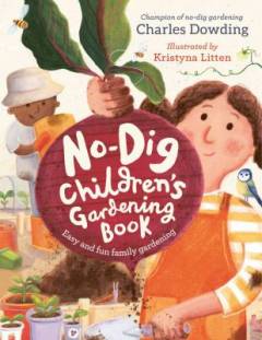 No-dig children's gardening book