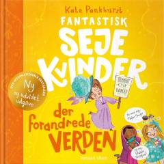 Fantastisk seje kvinder der forandrede verden