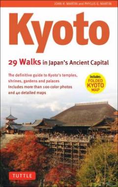 Kyoto : 29 walks in Japan's ancient capital