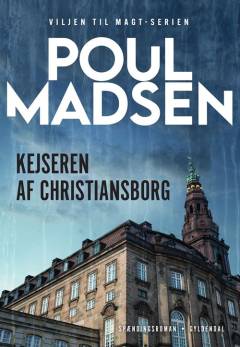 Kejseren af Christiansborg : spændingsroman